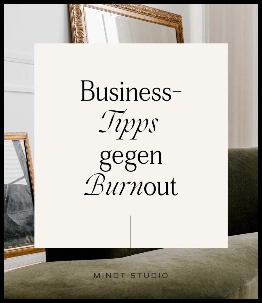 Business-Tipps gegen Burnout als Designerin
